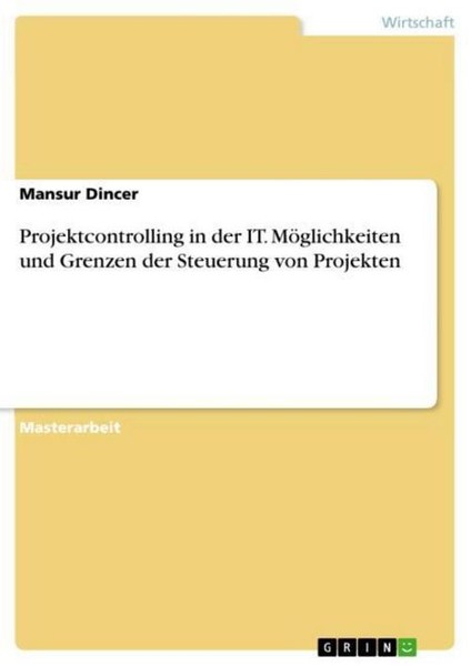 Projektcontrolling In Der It. MöGlichkeiten Und Grenzen Der Steuerung Von Projek-image