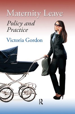 Maternity Leave: Policy and Practice