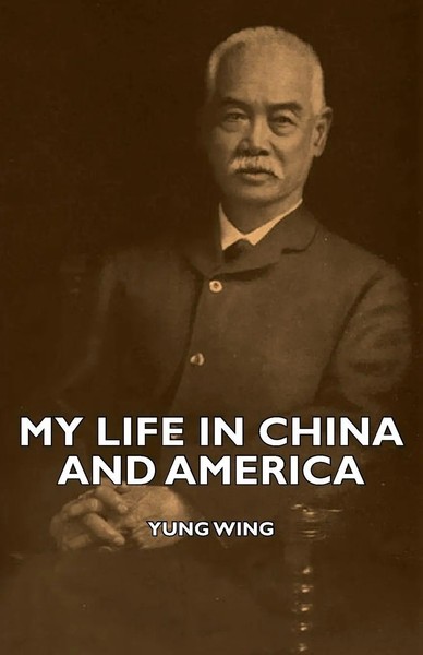 Yung Wing | My Life In China And America | Taschenbuch | Englisch (2007)-image