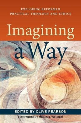 Imagining a Way by Clive Pearson, Clive Pearson - 9780664262983