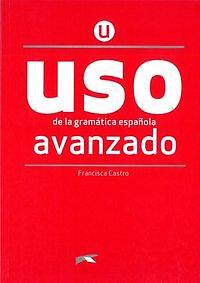 Uso de la gramática española. Nivel Avanzado. Buch | Buch | 9783125358553