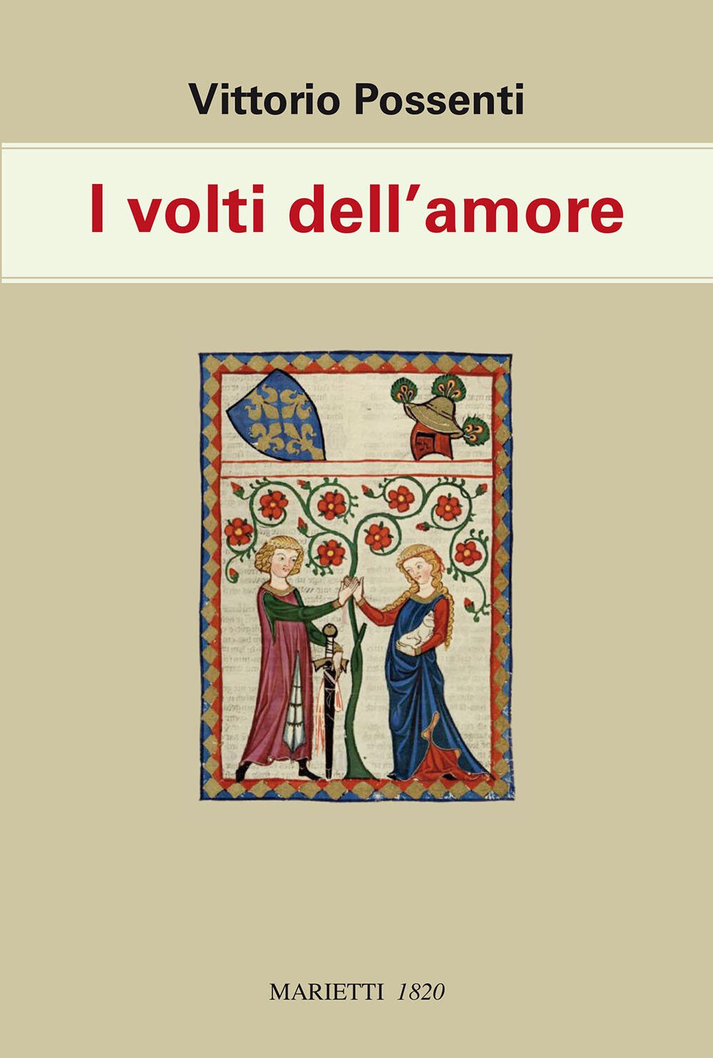 Libri Vittorio Possenti - I Volti Dell'Amore