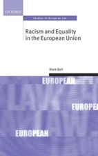 Racism and Equality in the European Union by Mark Bell: New