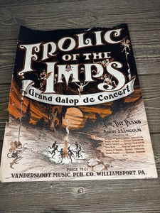 1911 Frolic of the Imps Grand Galop Harry Lincoln Vandersloot Piano Sheet Music