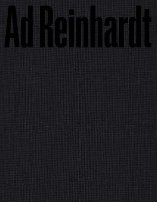 Ad Reinhardt Ad Reinhard Ad Reinhardt: Color Out of Darknes (Gebundene Ausgabe)