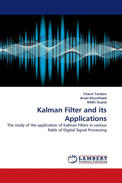 Charvi Tandon (U. A.) | Kalman Filter And Its Applications | Taschenbuch (2010)-image