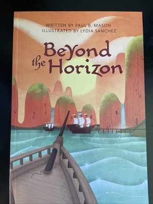 NWT ~ Beyond the Horizon (Paperback) Copyright 2016 by Paul B. Mason (2015)