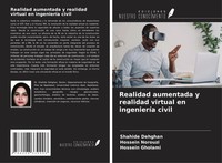 Shahide Dehghan (U. A.) | Realidad Aumentada Y Realidad Virtual En IngenieríA...