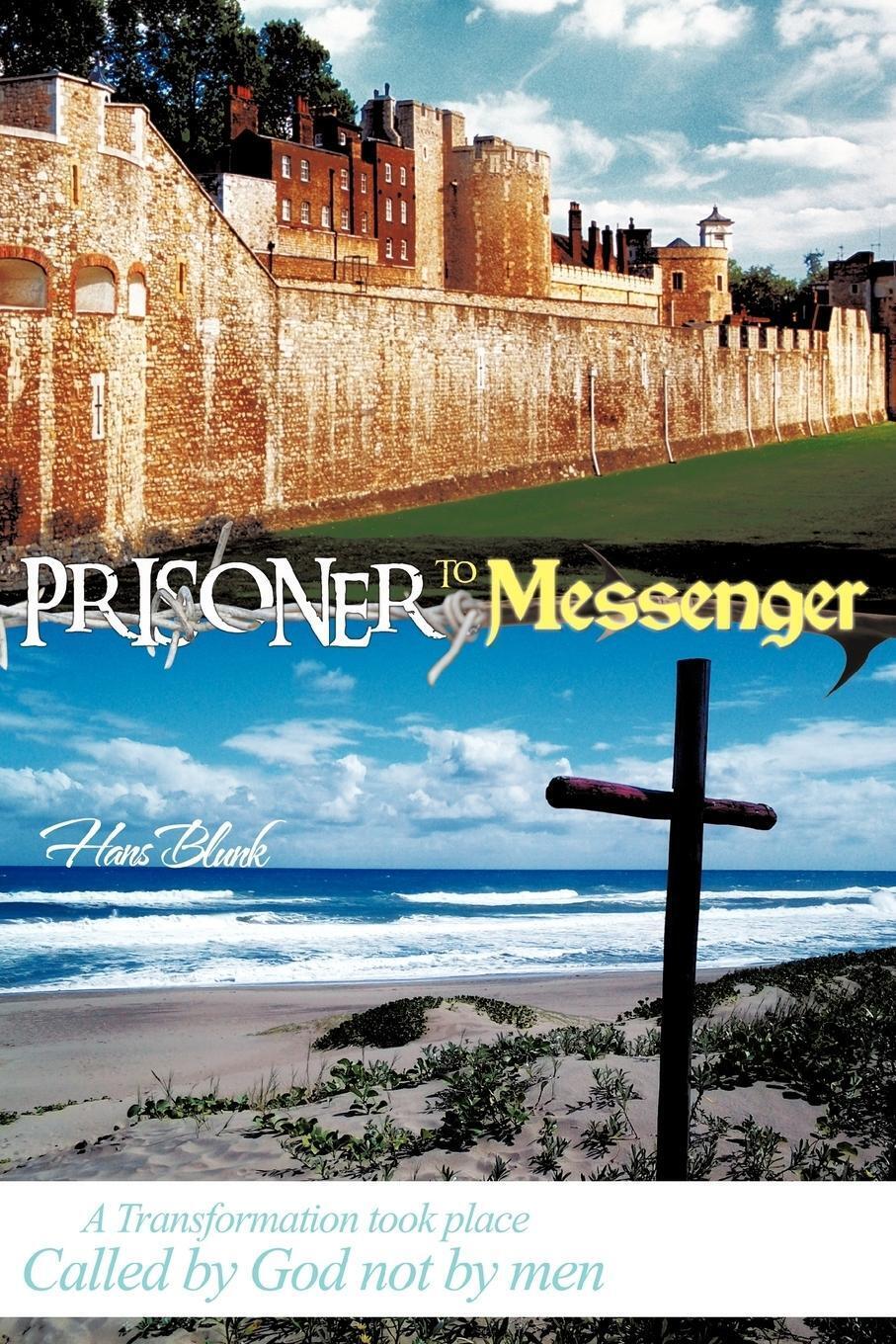 Apostle Hans Blunk | Prisoner To Messenger | Taschenbuch | Englisch