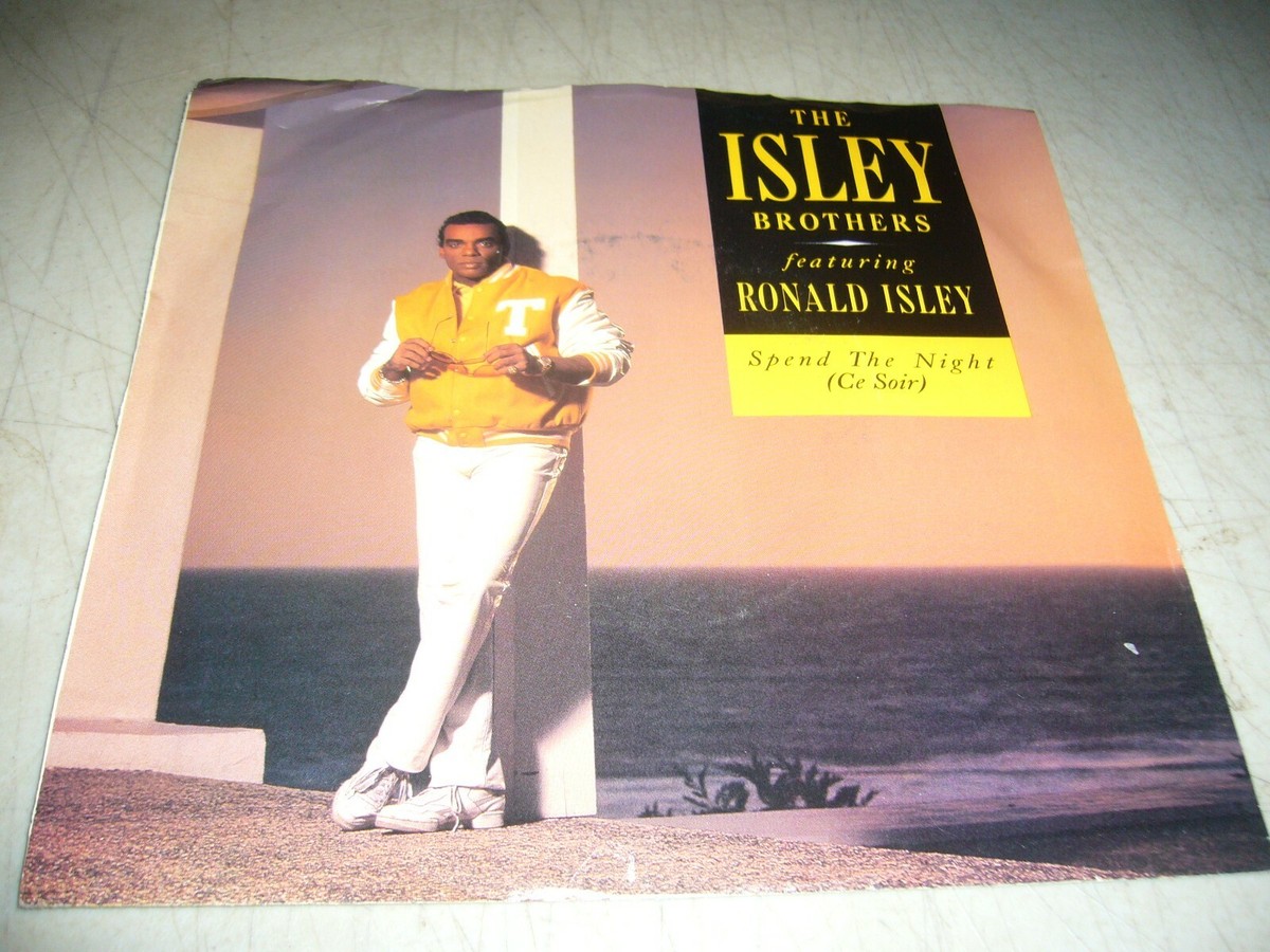 THE ISLEY BROTHERS w/RONALD ISLEY SPEND THE NIGHT 45 NM Warner