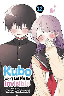 Kubo Wont Let Me Be Invisible, bekannt geworden durch Vol. 12 von Nene Yukimori - Neue Kopie - 97819747...