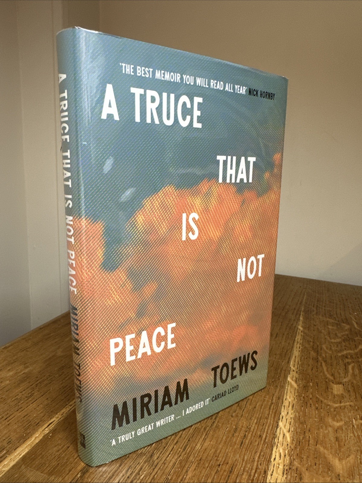 A Truce That Is Not Peace by Miriam Toews SIGNED DATED LOCATED 2025 UK 1/1 HB