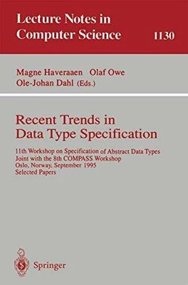 Recent Trends in Data Type Specification: 11th Workshop on Buch Springer