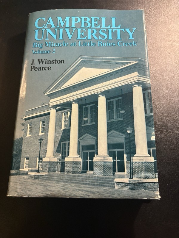 Campbell University Big Miracle at Little Buies Creek Vol 2 Pearce HC DJ 1985