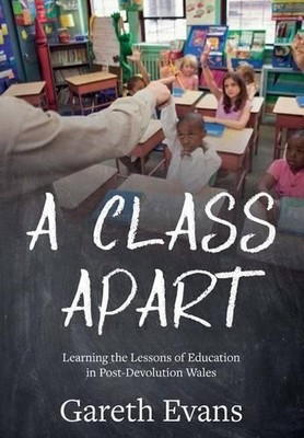 Gareth D. J. Evans A Class Apart (Paperback)