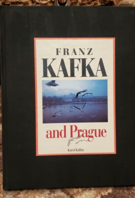 Franz Kafka and Prague by Karol Kallay (2003, Hardcover)
