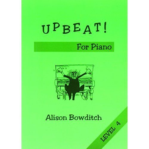 Upbeat! for Piano: Level 4 by Alison Bowditch (Sheet music, 1997)