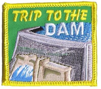 Girl Boy Cub TRIP TO THE DAM visit Tour Fun Patches Badges SCOUT GUIDE Sew On