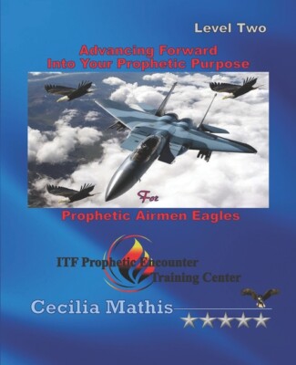 Advancing Forward Into Your Prophetic Purpose