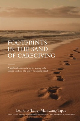 Footprints in the Sand of Caregiving | Leandro Maniwang Tapay | Taschenbuch