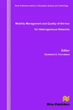 Mobility Management and Quality-Of-Service for Heterogeneous Networks by Demetre