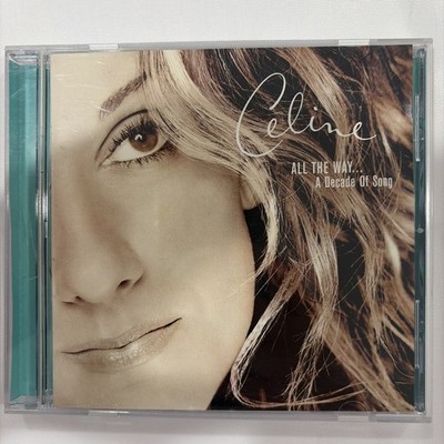 All the Way-A Decade of Song by Celine Dion (CD, 1999)