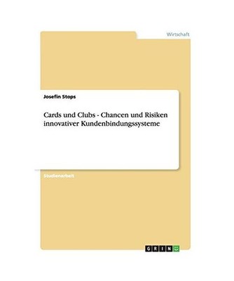 Cards und Clubs - Chancen und Risiken innovativer Kundenbindungssysteme, Stops, 