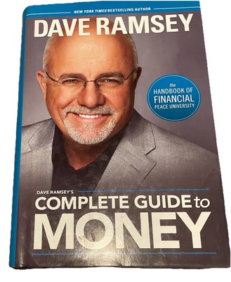 Dave Ramsey s Complete Guide to Money - Personal Finance Made Simple