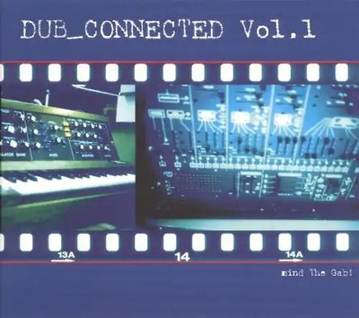 Dub Connected - Mind the Gab