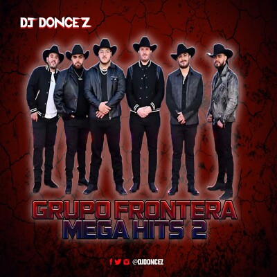 DJ DonCez - Grupo Frontera Mega Hits 2