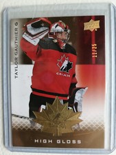 2021 UPPER DECK TEAM CANADA JUNIORS HIGH GLOSS /25 TAYLOR GAUTHIER #15