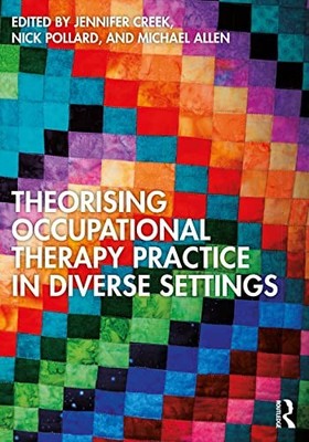 orising Occupational Therapy Practice in Diverse Settings - Paperback  - X555z