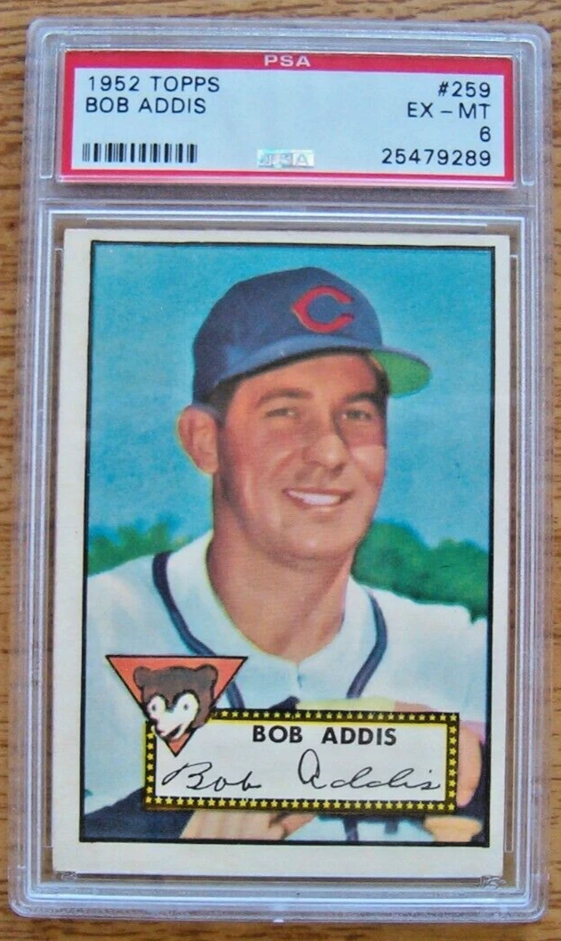 1952 Topps PSA 6 EX-MT #259 Bob Addis Chicago Cubs