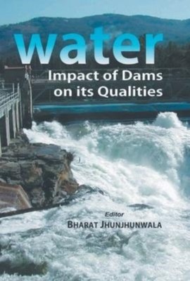 Jhunjhunwala - Water  Impact of Dams On Its Qualities - hardback or ca - E555z