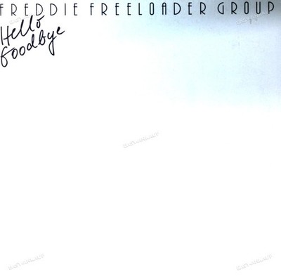 Freddie Freeloader Group - Hello Goodbye LP (VG+/VG+) '*