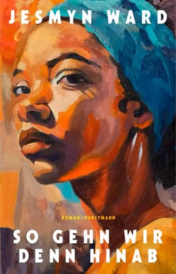 So gehn wir denn hinab | Jesmyn Ward | Buch | 304 S. | Deutsch | 2024