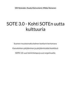 Olli Nylander (u. a.) | SOTE 3.0 - Kohti SOTEn uutta kulttuuria | Taschenbuch
