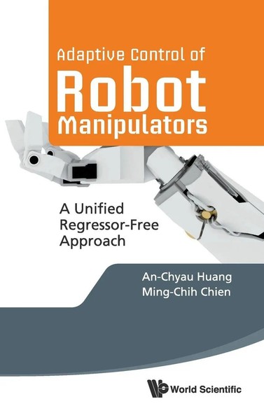 Adaptive Control Of Robot Manipulators | Huang An-Chyau | Buch | Gebunden | 2010-image
