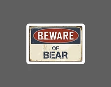 Beware of Bear Sticker Forest Warning NEW