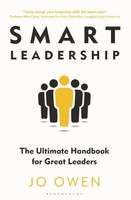 Smart Leadership | The Ultimate Handbook For Great Leaders | Jo Owen | Englisch