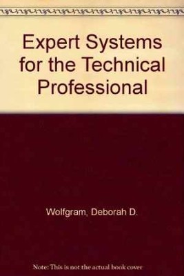 Expert Systems for the Technical - Hardcover, by Wolfgram Deborah D. - Good
