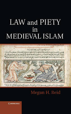 Law and Piety in Medieval Islam Reid Hardback Cambridge University Press