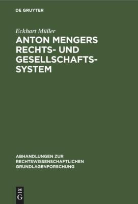 Anton Mengers Rechts- und Gesellschaftssystem | Buch | 9783112305607