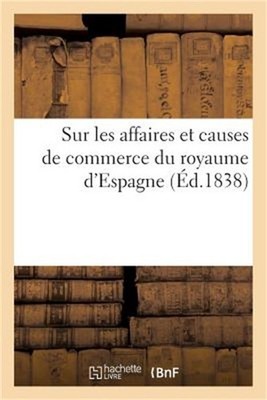 Code de Commerce Et Loi de Proc�dure Sur Les Affaires Et Causes de Commerce Du R
