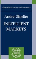 Andrei Shleifer | Inefficient Markets ' An Introduction To Behavioral Finance...