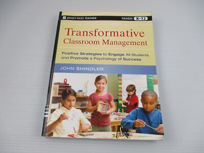 Transformative Classroom Management - John Shindler