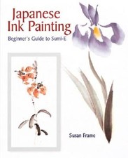 Japanese Ink Painting: Beginner's Guide to Sumi-E - Paperback - GOOD