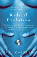 Radical Evolution Joel Garreau Taschenbuch Einband - Flex.(Paperback) Englisch
