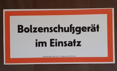 Hinweis-Schild  DEWAG Signograph DDR Bolzenschußgerät im Einsatz