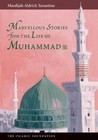 Marvellous Stories From the Life of Muhammad (Muslim Childrens Library) - GOOD